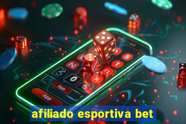 afiliado esportiva bet